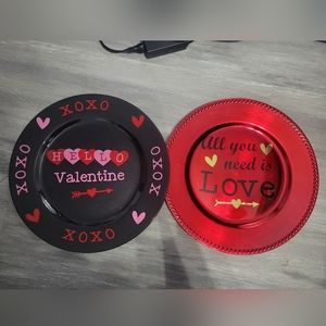Hello Valentine and all you need is love  Charger plates